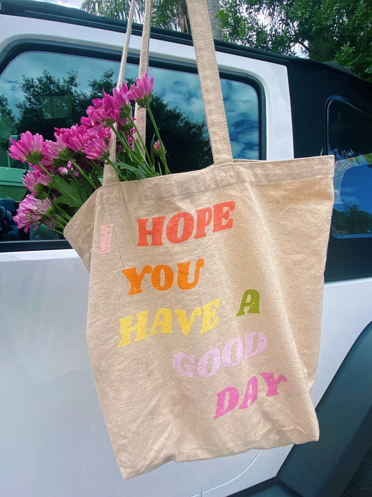"Good Day" Tote Bag